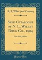 Seed Catalogue of N. L. Willet Drug Co., 1904