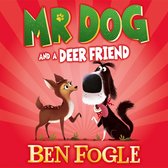 Mr Dog and a Deer Friend (Mr Dog)