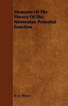 Elements Of The Theory Of The Newtonian Potential Function