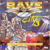 Rave The City 3