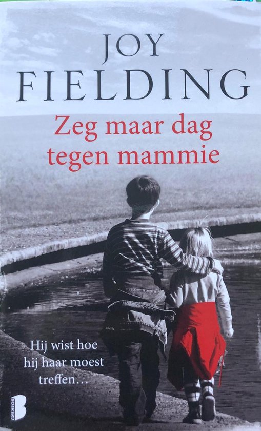 Zeg maar dag tegen mammie - cover