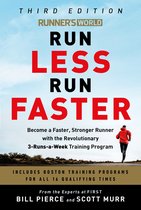 Runner's World Run Less, Run Faster Become a Faster, Stronger Runner with the Revolutionary FIRST Training Program Become a Faster, Stronger Runner Revolutionary 3RunAWeek Training Program