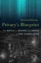 Privacy′s Blueprint – The Battle to Control the Design of New Technologies