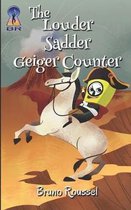 The Louder Sadder Geiger Counter