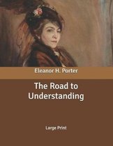 The Road to Understanding