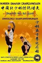 Shaolin Kung Fu Enzyklop�die de- Shaolin Wu Bu Quan - Erweiterte Kampfanwendungen