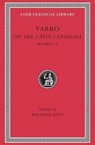 De Lingua Latina - Books V-VII L333 V 1 (Trans. Kent)(Latin)
