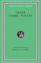 Greek Iambic Poetry - From the Seventh to the Fifth Centuries BC L259 (Trans. West)(Greek)