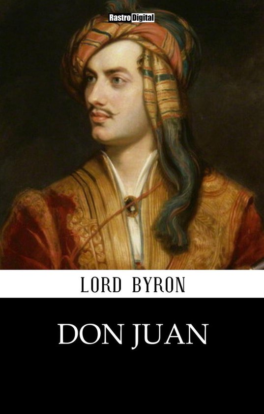 Don Juan George Gordon Byron Don Juan (ebook), George Gordon Byron | 1230004182733 | Boeken | bol