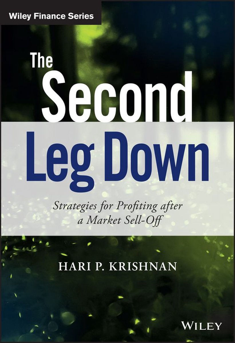 The Wiley Finance Series The Second Leg Down Ebook Hp Krishnan Bol Com