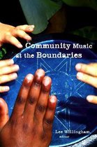 Community Music at the Boundaries