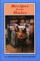 Recipes from Wales - 113 Traditional Welsh Recipes