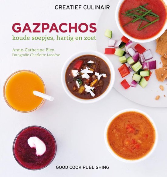 Creatief Culinair  -   Gazpachos