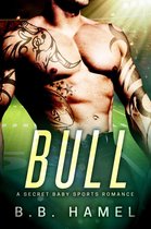 Alpha Sports 2 - Bull: A Secret Baby Sports Romance