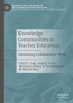 Palgrave Studies on Leadership and Learning in Teacher Education - Knowledge Communities in Teacher Education