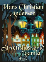 Hans Christian Andersen's Stories - Strætisljóskerið gamla