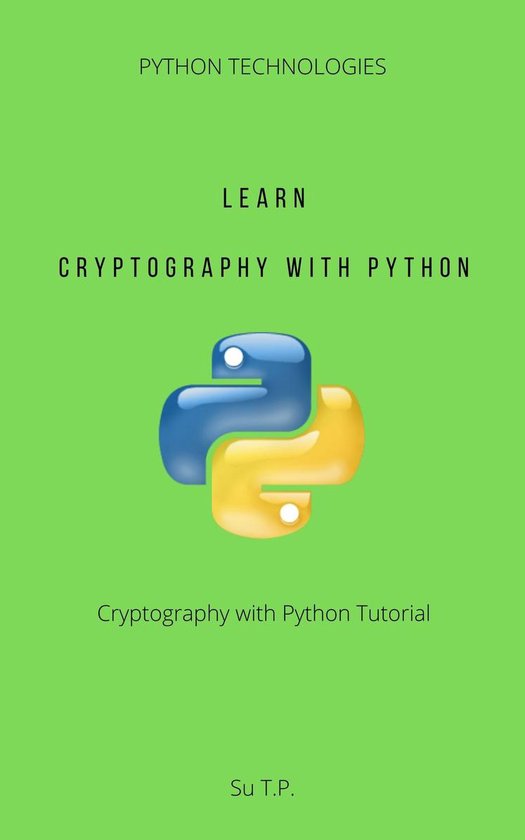 Learn Cryptography with Python (ebook), Su Tp | 1230004047193 | Boeken ...