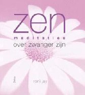Zen Meditaties Over Zwanger Zijn