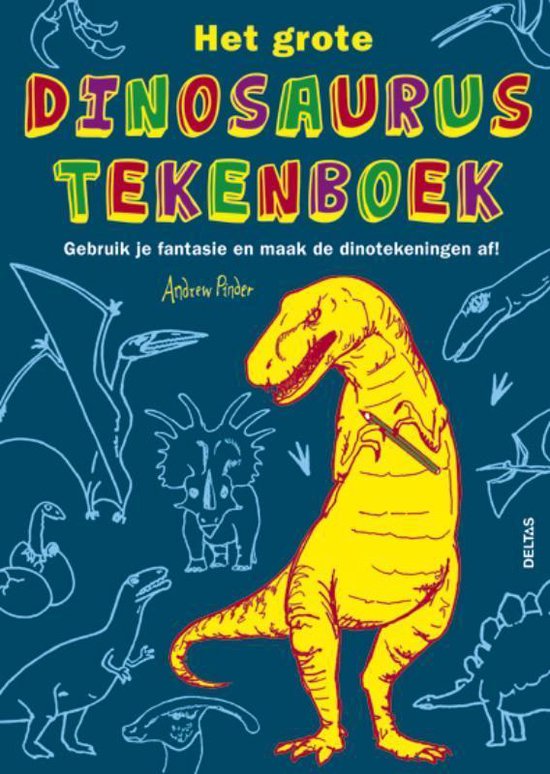 Cover van het boek 'Het grote dinosaurus tekenboek' van Andrew Pinder