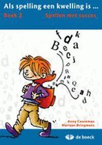 Als spelling een kwelling is - boek 2