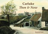 Carluke Then & Now