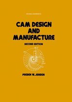 Mechanical Engineering - Cam Design and Manufacture, Second Edition