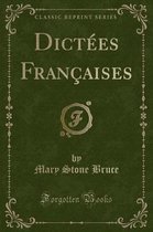 Dictees Francaises (Classic Reprint)