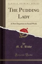 The Pudding Lady