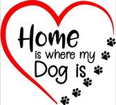 sticker home is where my dog is