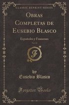 Obras Completas de Eusebio Blasco, Vol. 22