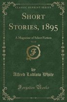 Short Stories, 1895, Vol. 20