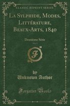 La Sylphide, Modes, Litterature, Beaux-Arts, 1840, Vol. 3