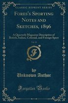 Fores's Sporting Notes and Sketches, 1896, Vol. 13
