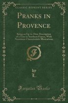 Pranks in Provence