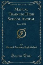 Manual Training High School Annual