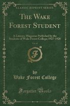 The Wake Forest Student, Vol. 45