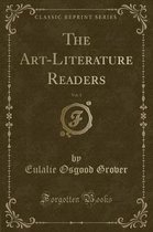 The Art-Literature Readers, Vol. 1 (Classic Reprint)