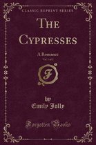 The Cypresses, Vol. 1 of 2