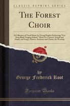 The Forest Choir