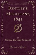 Bentley's Miscellany, 1841, Vol. 9 (Classic Reprint)