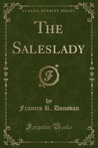 The Saleslady (Classic Reprint)