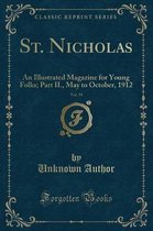St. Nicholas, Vol. 39