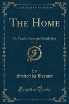 The Home, Vol. 2 of 2