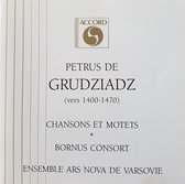 Petus De Gruziade  - Chansons et Motets