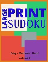 Large Print Sudoku Volume 5