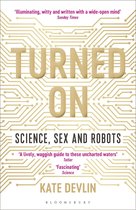 Turned On Science, Sex and Robots