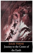 Journey to the Center of the Earth by Jules Verne (Science & Adventure fiction) "The Latest Annotated Classic Edition"