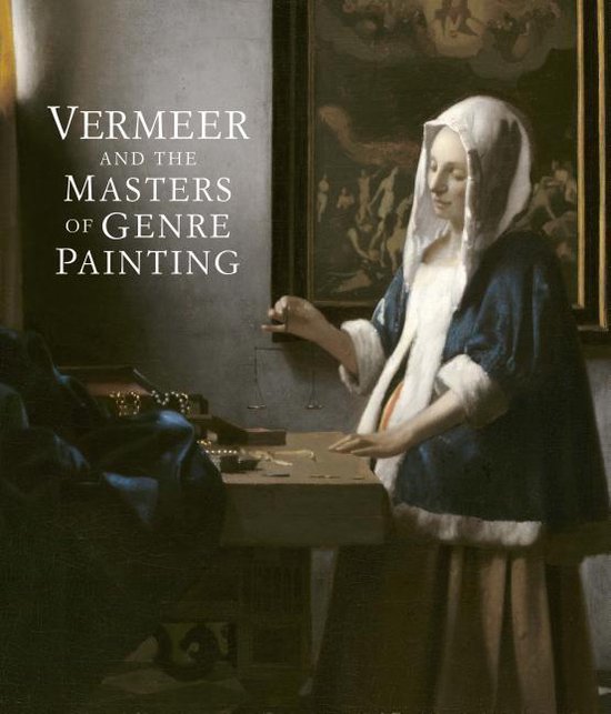 Boek cover Vermeer and the Masters of Genre Painting van Eddy Schavemaker (Hardcover)