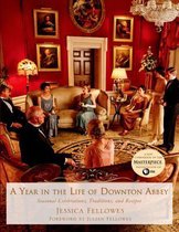 A Year in the Life of Downton Abbey