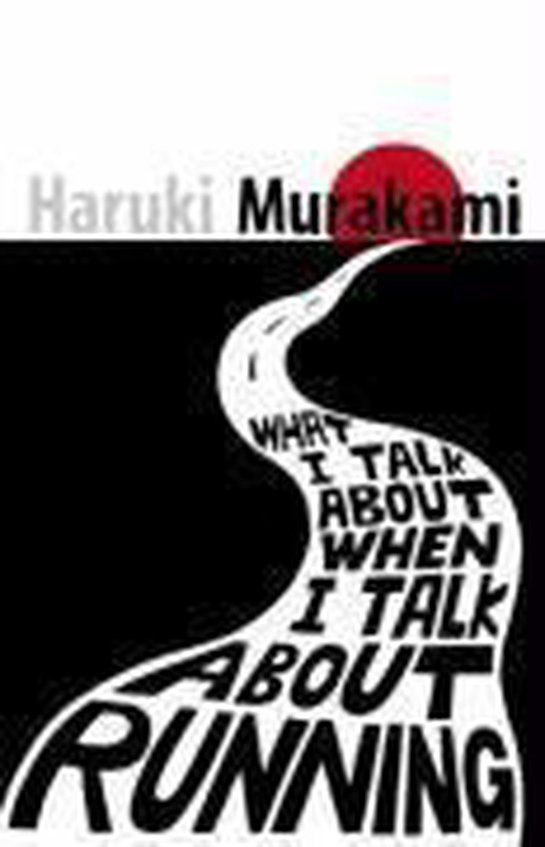 What I Talk About When I Talk About Running, Haruki Murakami 9780099532538 Boeken
